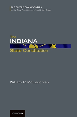 The Indiana State Constitution - McLauchlan