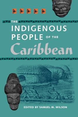 The Indigenous People of the Caribbean: The Father of Cuban Ballet - Wilson, Samuel L (Editor)