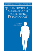 The Individual Subject and Scientific Psychology