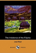 The Indolence of the Filipino (Dodo Press)