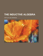 The Inductive Algebra