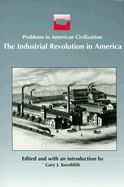 The Industrial Revolution in America