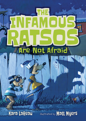 The Infamous Ratsos Are Not Afraid - Lareau, Kara