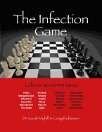 The Infection Game: life is an arms race