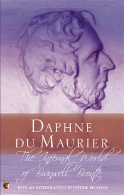 The Infernal World of Branwell Bronte - du Maurier, Daphne