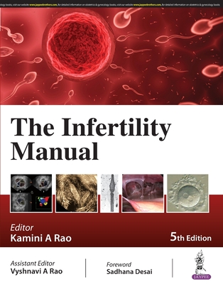 The Infertility Manual - Rao, Kamini A, and Rao, Vyshnavi A