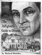 The Infighter's Guide to Divorce
