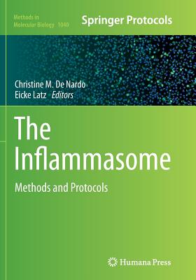 The Inflammasome: Methods and Protocols - De Nardo, Christine M (Editor), and Latz, Eicke (Editor)