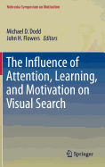 The Influence of Attention, Learning, and Motivation on Visual Search