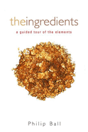 The Ingredients: A Guided Tour of the Elements