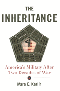 The Inheritance: America's Military After Two Decades of War
