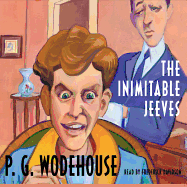 The Inimitable Jeeves - Wodehouse, P G, and Davidson, Frederick (Read by)