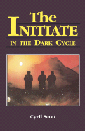 The Initiate in the Dark Cycle