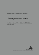 The Injustice at Work: An International View on the World of Labour and Society