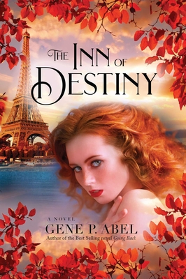 The Inn of Destiny - Abel, Gene P