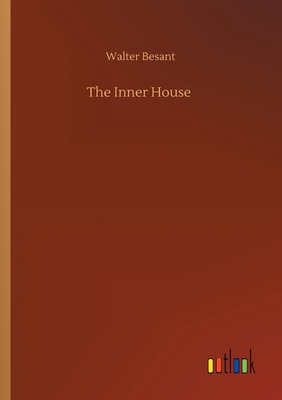 The Inner House - Besant, Walter