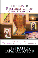 The Inner Restoration of Christianity