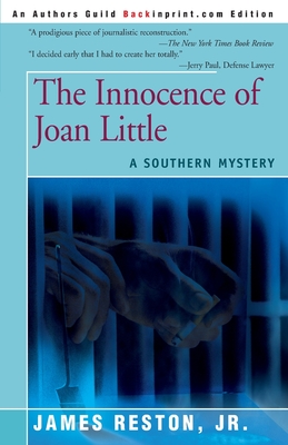 The Innocence of Joan Little: A Southern Mystery - Reston, James, Jr.