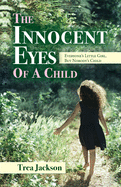 The Innocent Eyes of a Child: Everyone's Little Girl, But Nobody's Child