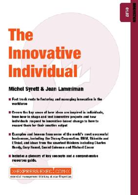 The Innovative Individual: Innovation 01.07 - Syrett, Michel, and Lammiman, Jean