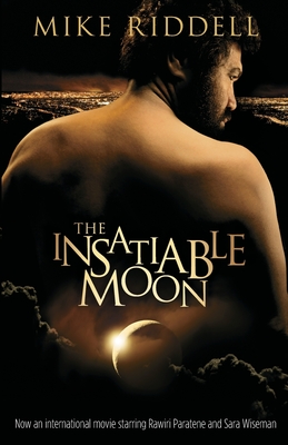 The Insatiable Moon - Riddell, Michael