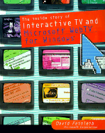 The Inside Story of Interactive Television and Microsoft WebTV for Windows
