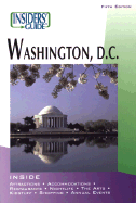 The Insiders' Guide to Washington, D.C.