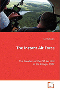 The Instant Air Force