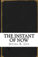 The Instant of Now