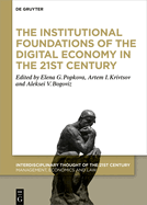 The Institutional Foundations of the Digital Economy in the 21st Century