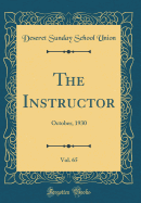 The Instructor, Vol. 65: October, 1930 (Classic Reprint)