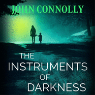 The Instruments of Darkness: A Charlie Parker Thriller