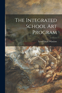 The Integrated School Art Program