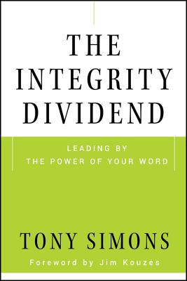 The Integrity Dividend - Simons, and Kouzes