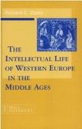 The Intellectual Life of Western Europe in the Middle Ages - Dales