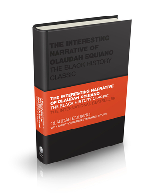 The Interesting Narrative of Olaudah Equiano: The Black History Classic - Equiano, Olaudah, and Butler-Bowdon, Tom (Series edited by)