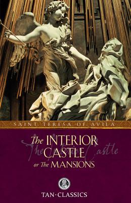 The Interior Castle: Tan Classic - Avila, Teresa Of