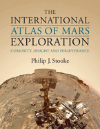 The International Atlas of Mars Exploration: Volume 3, 2015 to 2021: Curiosity, Insight and Perseverance