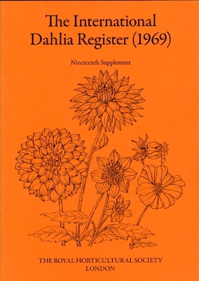 The International Dahlia Register (1969): Nineteenth Supplement - McDonald, Sharon (Compiled by)