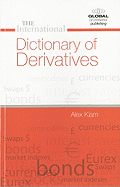 The International Dictionary of Derivatives