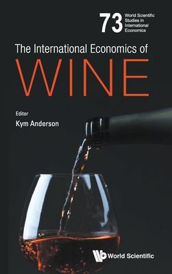 The International Economics of Wine - Kym Anderson