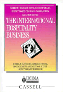 The International Hospitality Business: Silver Anniversary Textbook