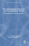 The International System in the Post-Pandemic World: Perspectives for Europe and Asia
