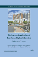The Internationalization of East Asian Higher Education: Globalization's Impact