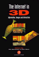 The Internet in 3D: Information, Images and Interaction - Earnshaw, Rae A (Editor), and Vince, John