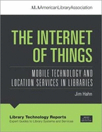The Internet of Things: Mobile Technology and Location Services in Libraries
