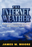 The Internet Weather: Balancing Continuous Change and Constant Truths