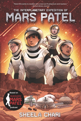The Interplanetary Expedition of Mars Patel - Chari, Sheela