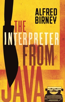 The Interpreter from Java - Birney, Alfred, and Doherty, David (Translated by)