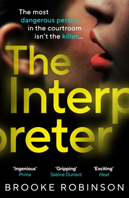 The Interpreter: OUR HOUSE meets THIRTEEN in this unpredictable psychological thriller that will make your jaw drop - Robinson, Brooke